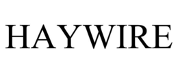 HAYWIRE trademark
