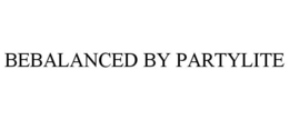 BEBALANCED BY PARTYLITE trademark