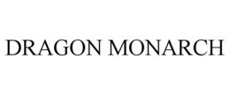 DRAGON MONARCH trademark