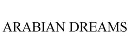ARABIAN DREAMS trademark
