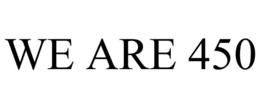 WE ARE 450 trademark