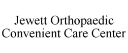 JEWETT ORTHOPAEDIC CONVENIENT CARE CENTER trademark