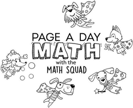 PAGE A DAY MATH WITH THE MATH SQUAD trademark