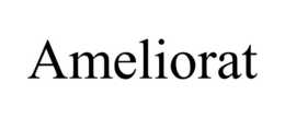 AMELIORAT trademark