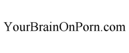 YOURBRAINONPORN.COM trademark