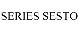 SERIES SESTO trademark