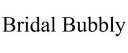 BRIDAL BUBBLY trademark
