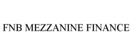 FNB MEZZANINE FINANCE trademark
