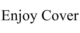 ENJOY COVER trademark