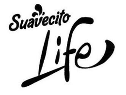 SUAVECITO LIFE trademark