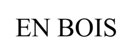 EN BOIS trademark
