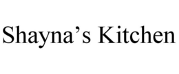 SHAYNA'S KITCHEN trademark