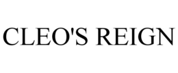 CLEO'S REIGN trademark