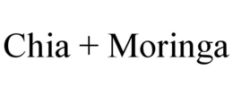 CHIA + MORINGA trademark