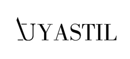 UYASTIL trademark