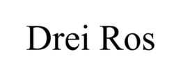 DREI ROS trademark