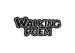 WALKING POEM trademark