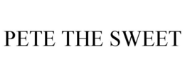 PETE THE SWEET trademark