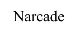 NARCADE trademark