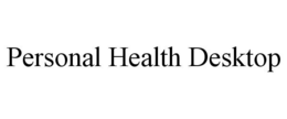 PERSONAL HEALTH DESKTOP trademark