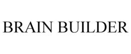 BRAIN BUILDER trademark