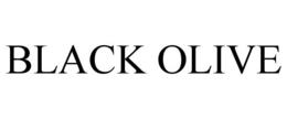 BLACK OLIVE trademark