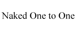 NAKED ONE TO ONE trademark