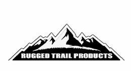RUGGED TRAIL PRODUCTS trademark