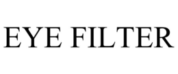 EYE FILTER trademark