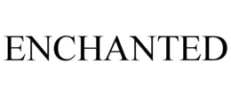 ENCHANTED trademark