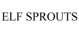 ELF SPROUTS trademark