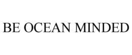 BE OCEAN MINDED trademark