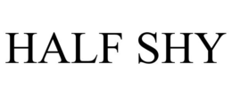 HALF SHY trademark