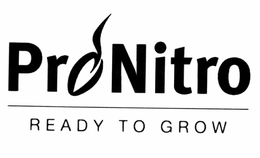 PRONITRO READY TO GROW trademark