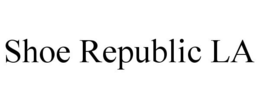 SHOE REPUBLIC LA trademark
