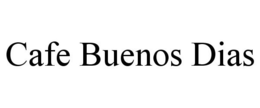 CAFE BUENOS DIAS trademark