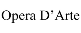 OPERA D'ARTE trademark