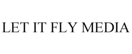 LET IT FLY MEDIA trademark