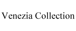 VENEZIA COLLECTION trademark
