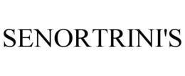 SENORTRINI'S trademark