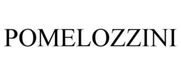 POMELOZZINI trademark