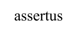 ASSERTUS trademark