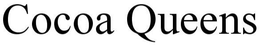 COCOA QUEENS trademark