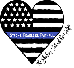 STRONG. FEARLESS. FAITHFUL. THE SHADOWS BEHIND THE BADGE trademark