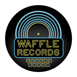 WAFFLE RECORDS WAFFLE HOUSE trademark