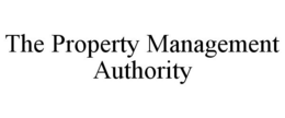 THE PROPERTY MANAGEMENT AUTHORITY trademark