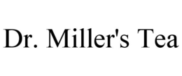 DR. MILLER'S TEA trademark