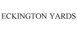 ECKINGTON YARDS trademark