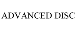 ADVANCED DISC trademark