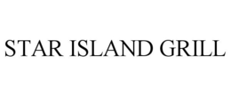 STAR ISLAND GRILL trademark